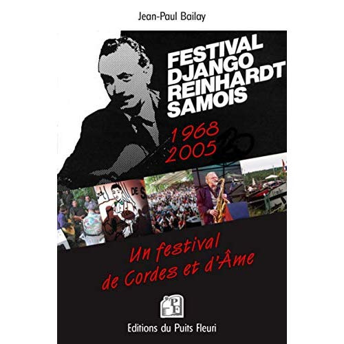 Souvenirs du Festival Django Reinhardt. Samois-sur-Seine (1968-2005)