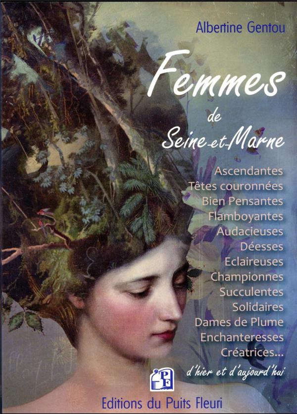 Femmes de Seine-et-Marne d'hier et d'aujourd'hui