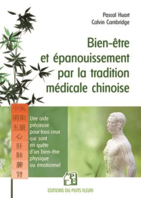 Bien-être et épanouissement par la tradition médicale chinoise. Une aide précieuse à tous ceux qui s
