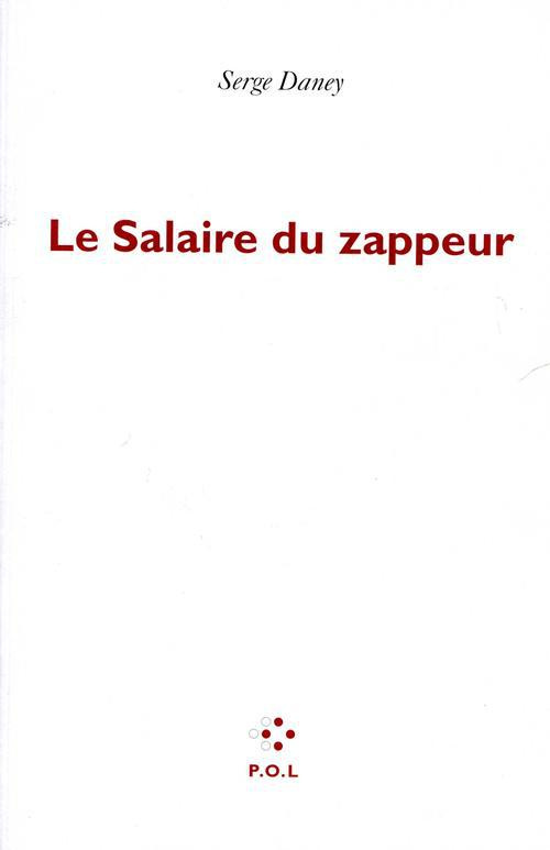 Le salaire du zappeur