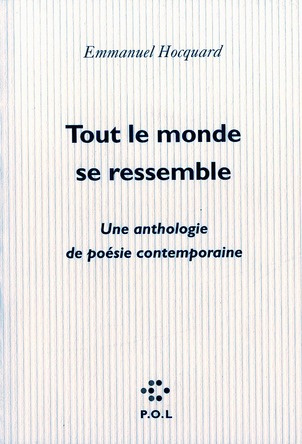 Tout le monde se ressemble. Une anthologie de poésie contemporaine