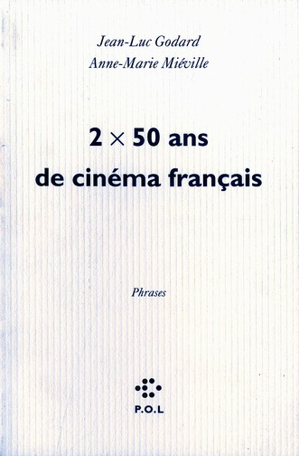 2 x 50 ans de cinéma français. Phrases sorties d'un film