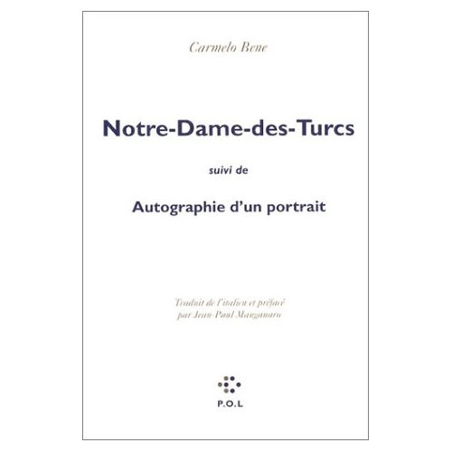Notre-Dame-des-Turcs suivi de Autographie d'un portrait