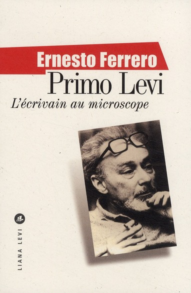 Primo Levi. L'écrivain au microscope