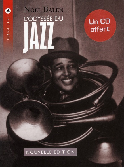 L'odyssée du jazz. Avec 1 CD audio