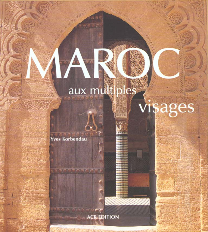 Maroc aux multiples visages