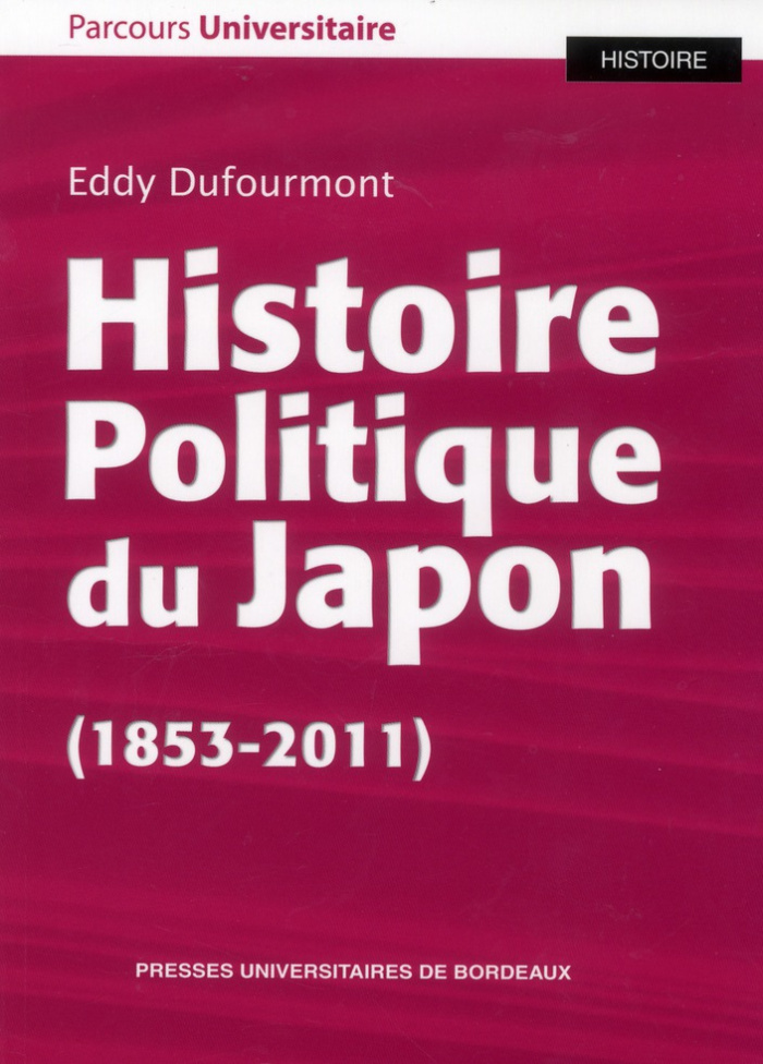 Histoire Politique du Japon (1853-2011)