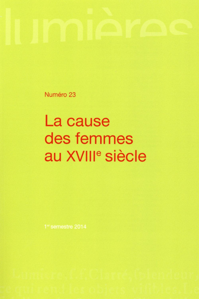 Lumières N° 23, 1er semestre 2014 : La cause des femmes dans l'Europe des Lumières