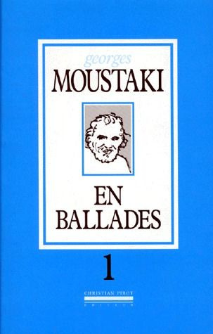 EN BALLADES. Tome 1, de 1953 à 1975