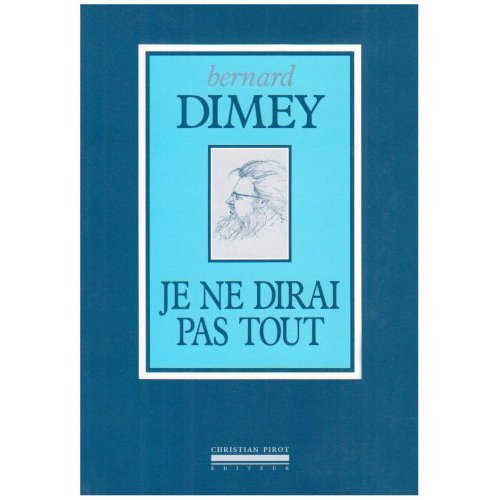 Je ne dirai pas tout