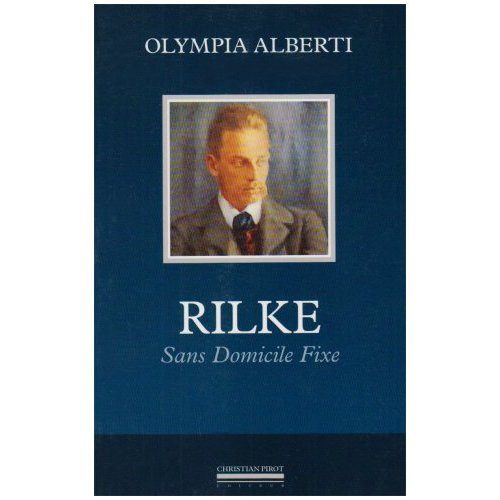 Rainer Maria Rilke, sans domicile fixe