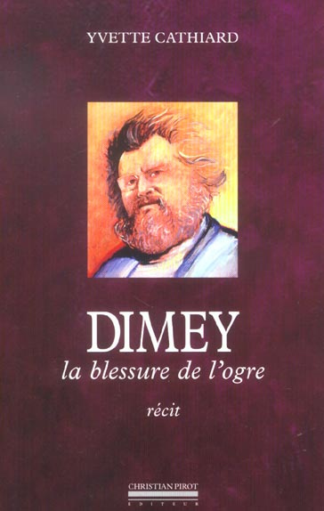 Dimey, la blessure de l'ogre