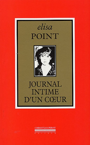 Journal intime d'un coeur (1980-2005)