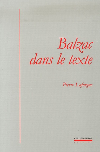 Balzac dans le texte. Etudes de génétique et de sociocritique