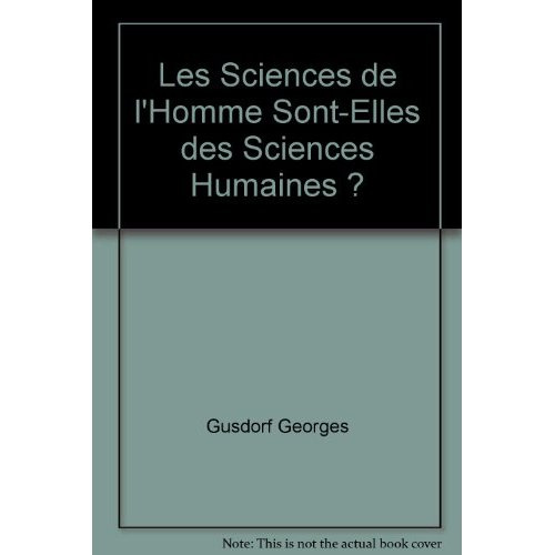 Les sciences de l'homme sont-elles des sciences humaines ?