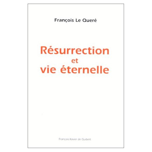 Résurrection et vie éternelle