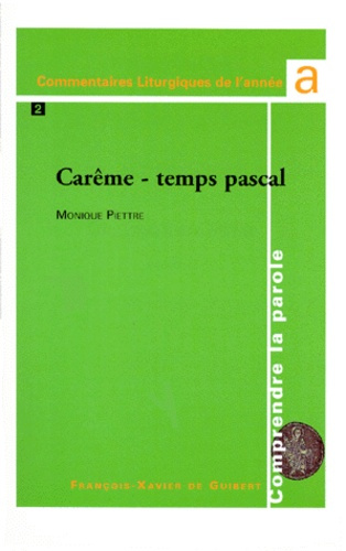 COMPRENDRE LA PAROLE. ANNEE A, TOME 2 - CAREME-TEMPS PASCAL