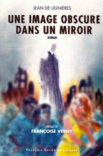 Une image obscure dans un miroir