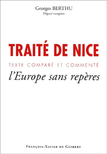 Traité de Nice. Texte comparé et commenté, l'Europe sans repères