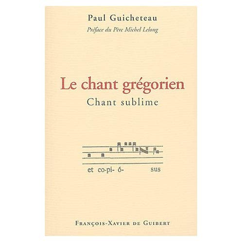 Le chant grégorien, chant sublime