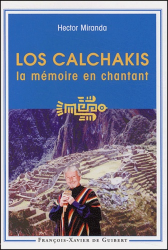 Los Calchakis. La mémoire en chantant