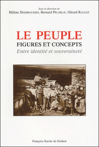 Le peuple, figures et concepts. Entre identité et souveraineté