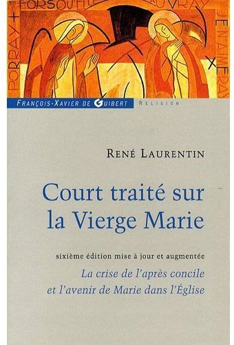 Court traité sur la Vierge Marie. 6e édition revue et augmentée