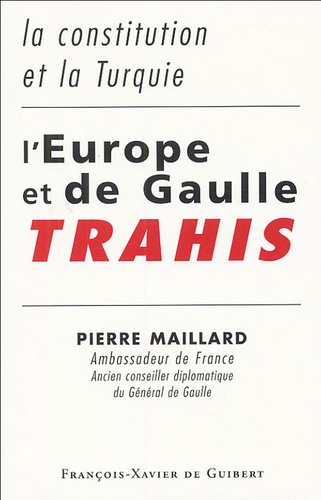 L'Europe et de Gaulle trahis