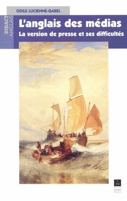 L'ANGLAIS DES MEDIAS. La version de presse et ses difficultés