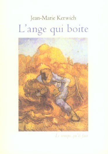 L'ange qui boite précédé de Les jours simples