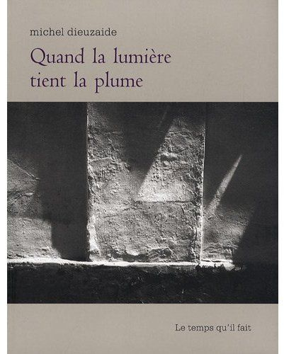 Quand la lumière tient la plume