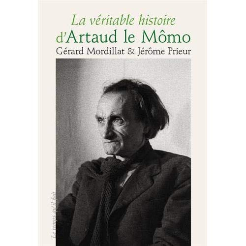 La véritable histoire d'Artaud le Mômo. Avec 1 DVD