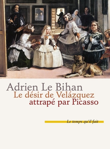 Le désir de Velazquez attrapé par Picasso