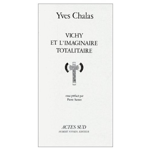 Vichy et l'imaginaire totalitaire