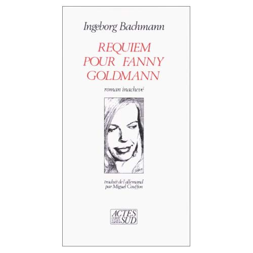 Requiem pour Fanny Goldmann. Roman inachevé