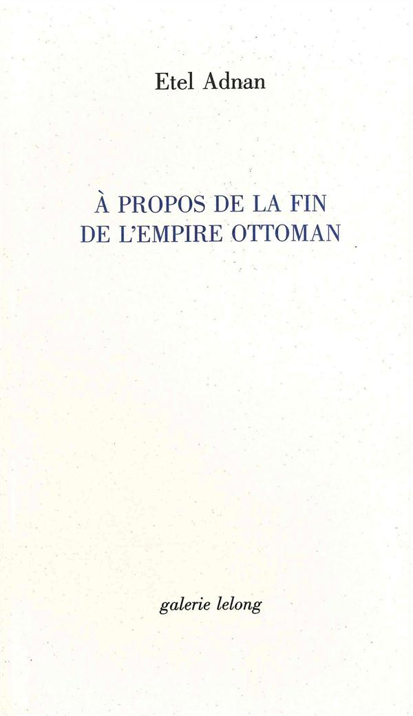 A propos de la fin de l'Empire Ottoman