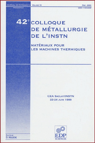 42E COLLOQUE DE METALLURGIE DE L'INSTN :MATERIAUX MACHINES