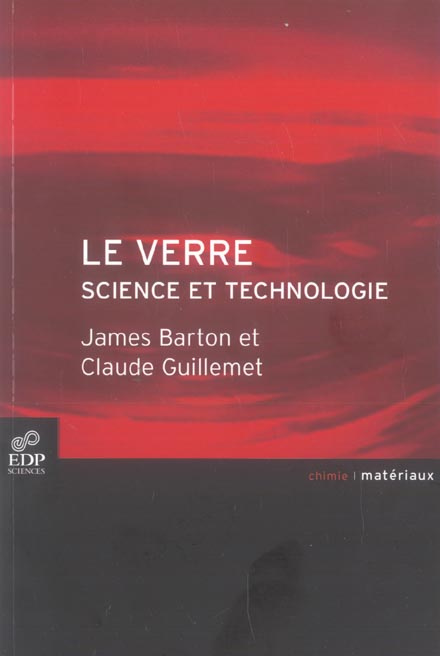 Le verre - science et technologie / Science et technologie