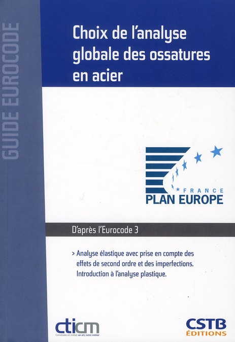 Choix de l'analyse globale des ossatures en acier. Analyse élastique avec prise en compte des effets
