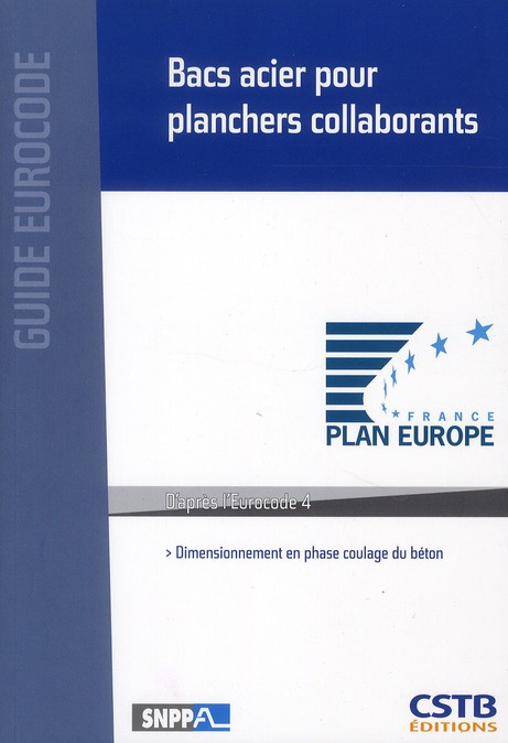 Bacs acier pour planchers collaborants. Dimensionnement en phase coulage du béton