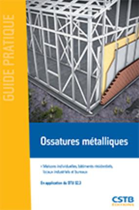 Ossatures métalliques. Maisons individuelles, bâtiments résidentiels, locaux industriels et bureaux