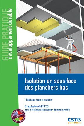 Isolation en sous face des planchers bas. Bâtiments neufs et existants