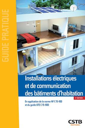 Installations électriques et de communication des bâtiments d'habitation. 3e édition