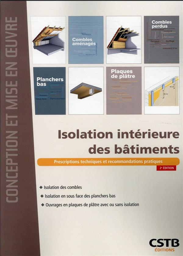 Isolation intérieure des bâtiments. Isolation des combles. Isolation en sous-face des planchers bas.