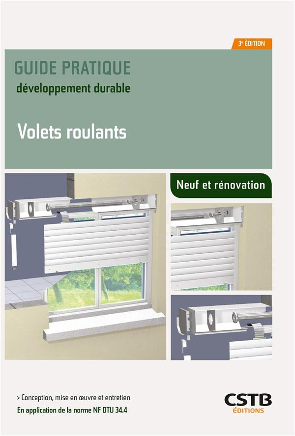 Volets roulants. Conception et mise en oeuvre, 3e édition