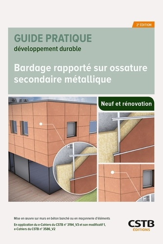 Bardage rapporté sur ossature secondaire métallique. Mise en oeuvre sur murs en béton banché ou en m
