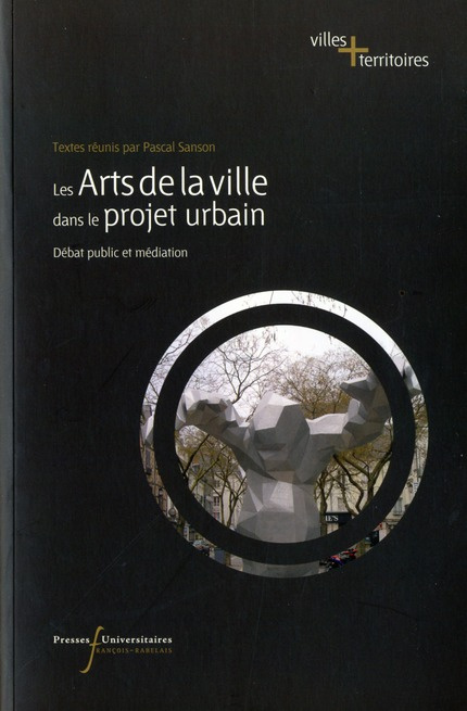 Le arts de la ville dans le projet urbain. Débat public et médiation