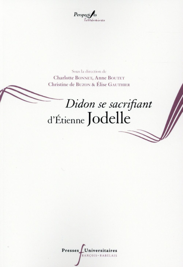 Didon se sacrifiant d'Etienne Jodelle