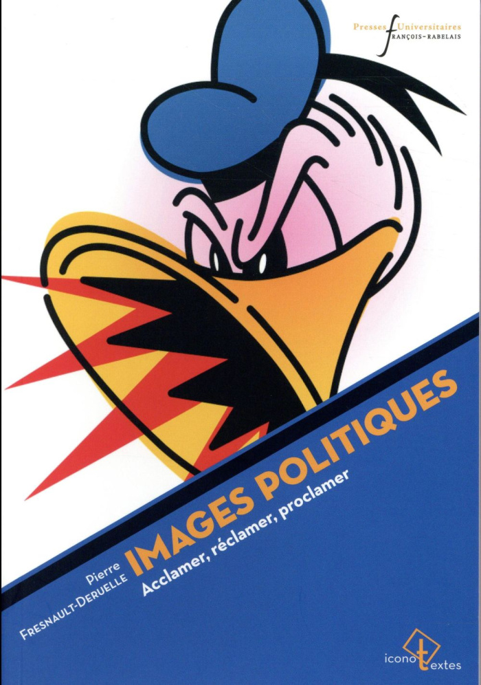 Images politiques. Acclamer, réclamer, proclamer