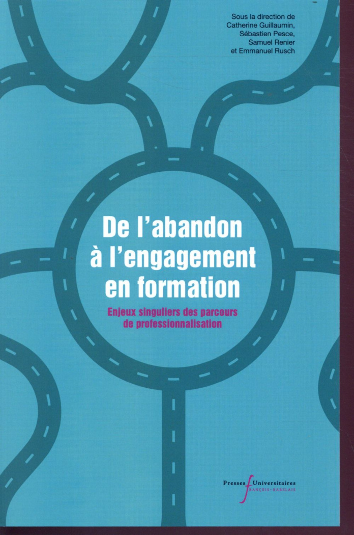 De l'abandon à l’engagement en formation. Enjeux singuliers des parcours de professionnalisation